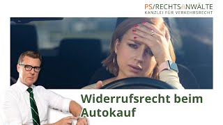 Widerrufsrecht beim Autokauf [upl. by Liuqa]