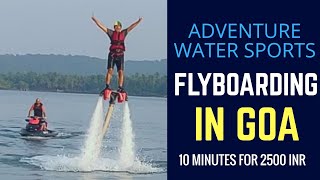 GOA Trip FLY BOARDING Adventure WATER SPORTS Things to do in Goa HolidaysPrakhar Sahay Travel VLOG [upl. by Eiramanel151]