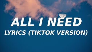 Lloyd  All I Need Lyrics TikTok slowed version all the things i do [upl. by Nizam]