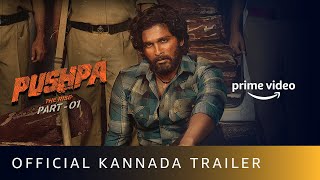 Pushpa The Rise  Part 1  Official Kannada Trailer  Allu Arjun  Rashmika  Fahadh Faasil [upl. by Kare]