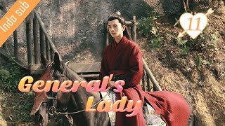 Indo Sub Generals Lady 11丨将军家的小娘子 11  Tang Min Caesar Wu Wu Xize Cao Junxiang [upl. by Vachil]