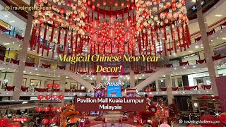 Pavilion Malls Magical Chinese New Year Decor Kuala Lumpur Malaysia [upl. by Kablesh]