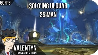 Soloing 25 Man Ulduar [upl. by Oiratno214]