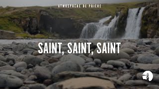 Saint saint saint  Instrumental  Atmosphère de prière  Gordon Zamor [upl. by Remo]