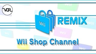 Wii Shop Channel Remix [upl. by Anirtik]