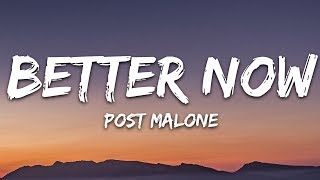 Post Malone  Better Now Lyrics [upl. by Kazimir781]