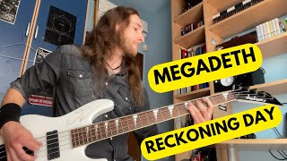 Megadeth  Reckoning Day Bass Cover [upl. by Bailey]