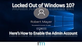 Locked Out of Windows 10 Heres How to Enable the BuiltIn Administrator Account READ DESCRIPTION [upl. by Audy]