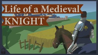 The Life of a Medieval Knight [upl. by Eeldivad]