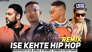 Honey Singh X Badshah  Ise Kehte Hain Hip Hop  Lil Golu X Honey Singh X Raftaar  Beat Viper [upl. by Traci]