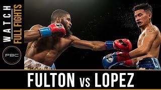 Fulton vs Lopez FULL FIGHT December 8 2017  PBC on FS1 [upl. by Yelda936]