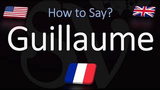 How to Pronounce Guillaume CORRECTLY French Name Meaning amp Pronunciation [upl. by Kcolttam]