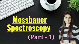 Mossbauer Spectroscopy for CSIRNET and GATE in HindiMossbauer effectIsomer shiftDoppler effect [upl. by Adnalue]