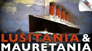 Lusitania amp Mauretania Cunards Revolutionary Liners [upl. by Brnaby]