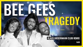 Bee Gees  Tragedy Klaus Biedermann Club Remix 2020 [upl. by Tdnerb383]