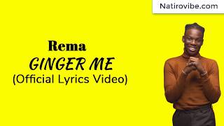 Rema – Ginger Me Lyrics [upl. by Nirmak]