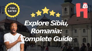 Explore Sibiu Romania Complete Guide [upl. by Aseneg]