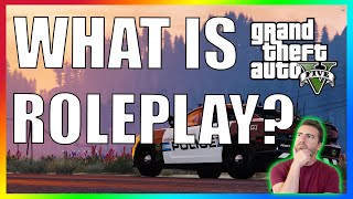 WHAT IS GTA 5 ROLEPLAY  GTA 5 RP EXPLAINED [upl. by Erodavlas]