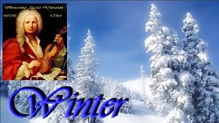 ANTONIO VIVALDI  L Inverno Winter  full version [upl. by Leunamne563]