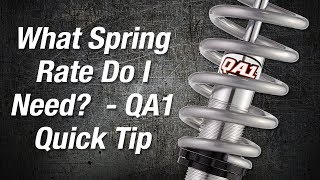 What Spring Rate Do I Need  QA1 Quick Tip [upl. by Neela]