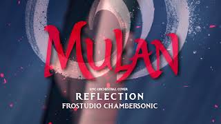 Reflection  Mulan  Epic Orchestral Version [upl. by Dammahum999]