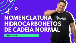 EXERCÃCIOS NOMENCLATURA DE HIDROCARBONETOS DE CADEIA NORMAL [upl. by Haras38]