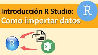 Introducción R studio importar datos de excel y texto [upl. by Harwill953]