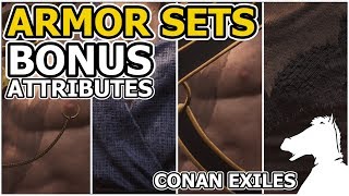 ARMOR SETS Bonus Attributes  CONAN EXILES [upl. by Anay]