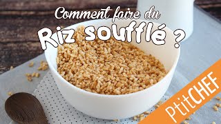 Comment faire du riz soufflé   Ptitchefcom [upl. by Stander]