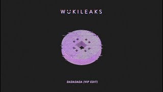 Wuki  DADADADA VIP Edit [upl. by Ahsiekahs]