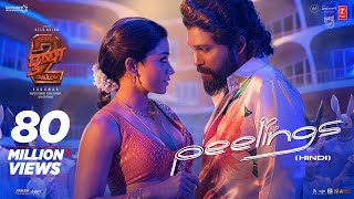 Peelings Song  Hindi  Pushpa 2 The Rule  Allu Arjun  Rashmika M  Sukumar  DSP Javed [upl. by Xad]