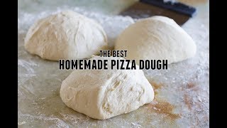 The Best Homemade Pizza Dough [upl. by Lettie]