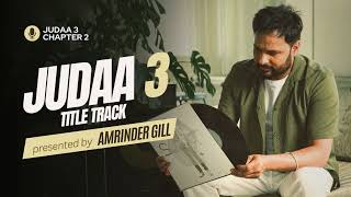 Amrinder Gill New Song Judaa3 [upl. by Nappy108]