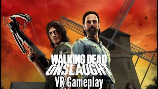 The Walking Dead Onslaught  15 Minutes Of PC VR Gameplay [upl. by Anitsej71]